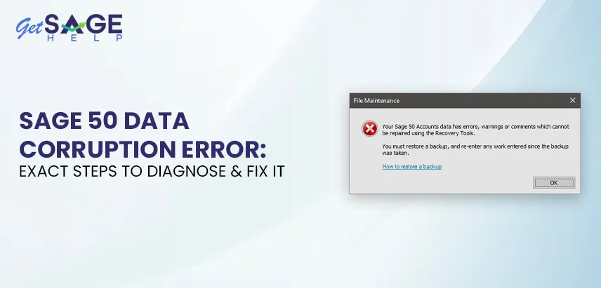 Sage 50 Data Corruption Error Exact Steps to Diagnose and Fix It