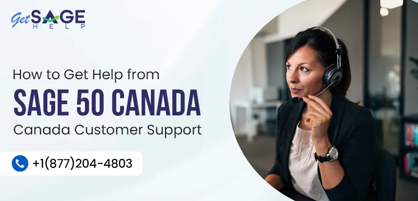 How to Get Help from Sage 50 Canada Customer Support